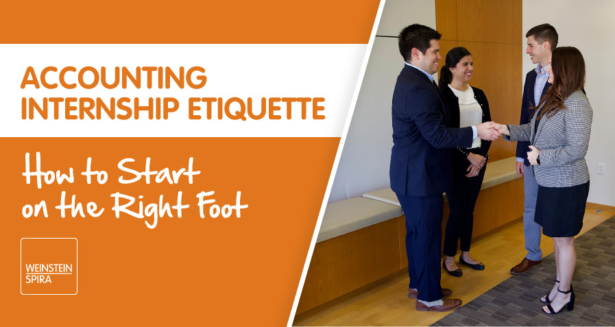 Accounting Internship Etiquette: How to Start on the Right Foot
