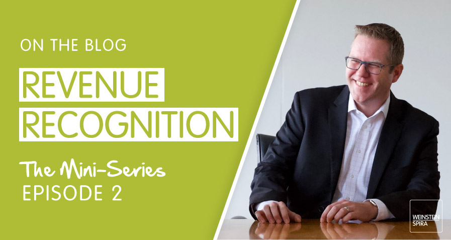 Revenue Recognition: The Mini-Series, Episode 2