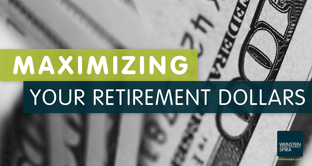Maximizing Your Retirement Dollars