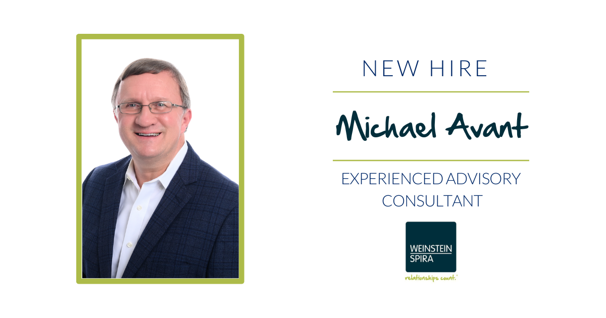 Michael Avant Joins Weinstein Spira as an Experienced Advisory Consultant.