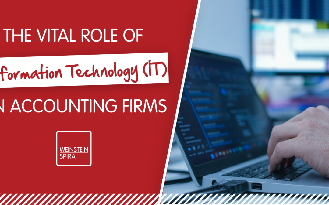 The Vital Role of Information Technology (IT) in Accounting Firms