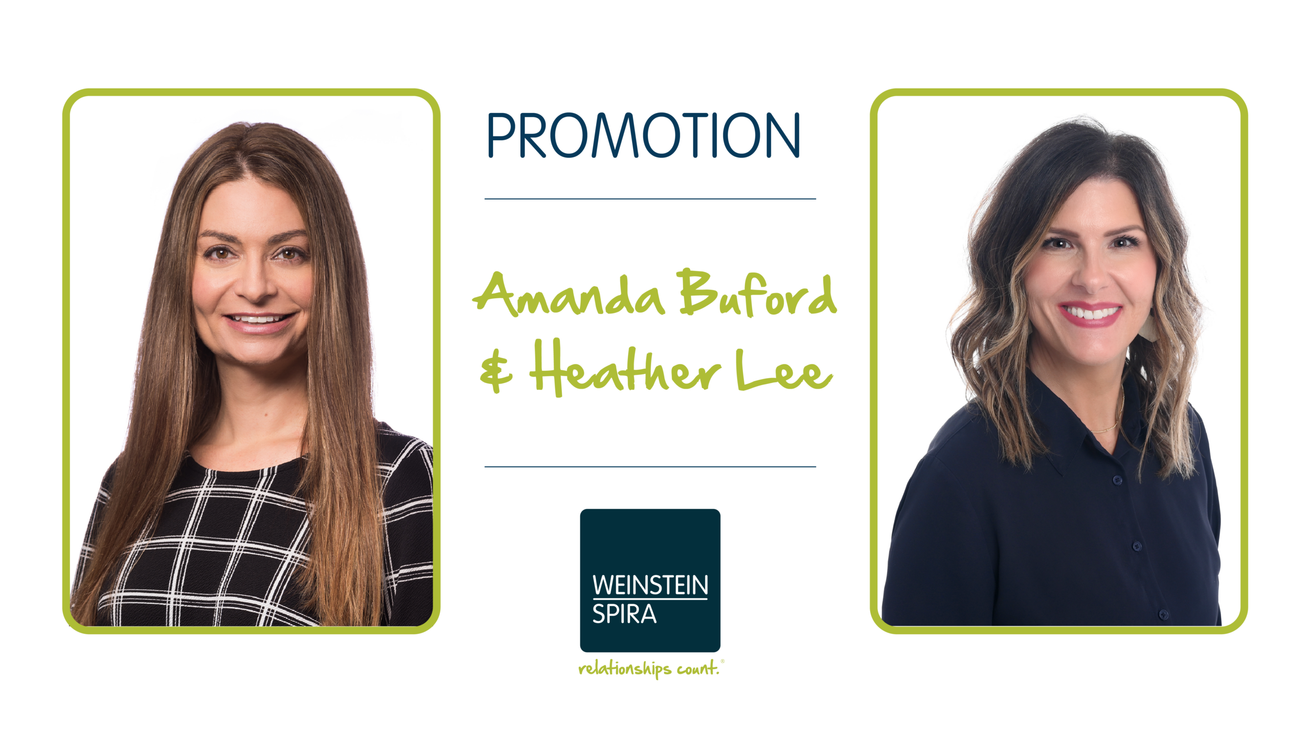 Weinstein Spira Promotes Amanda Buford and Heather Lee