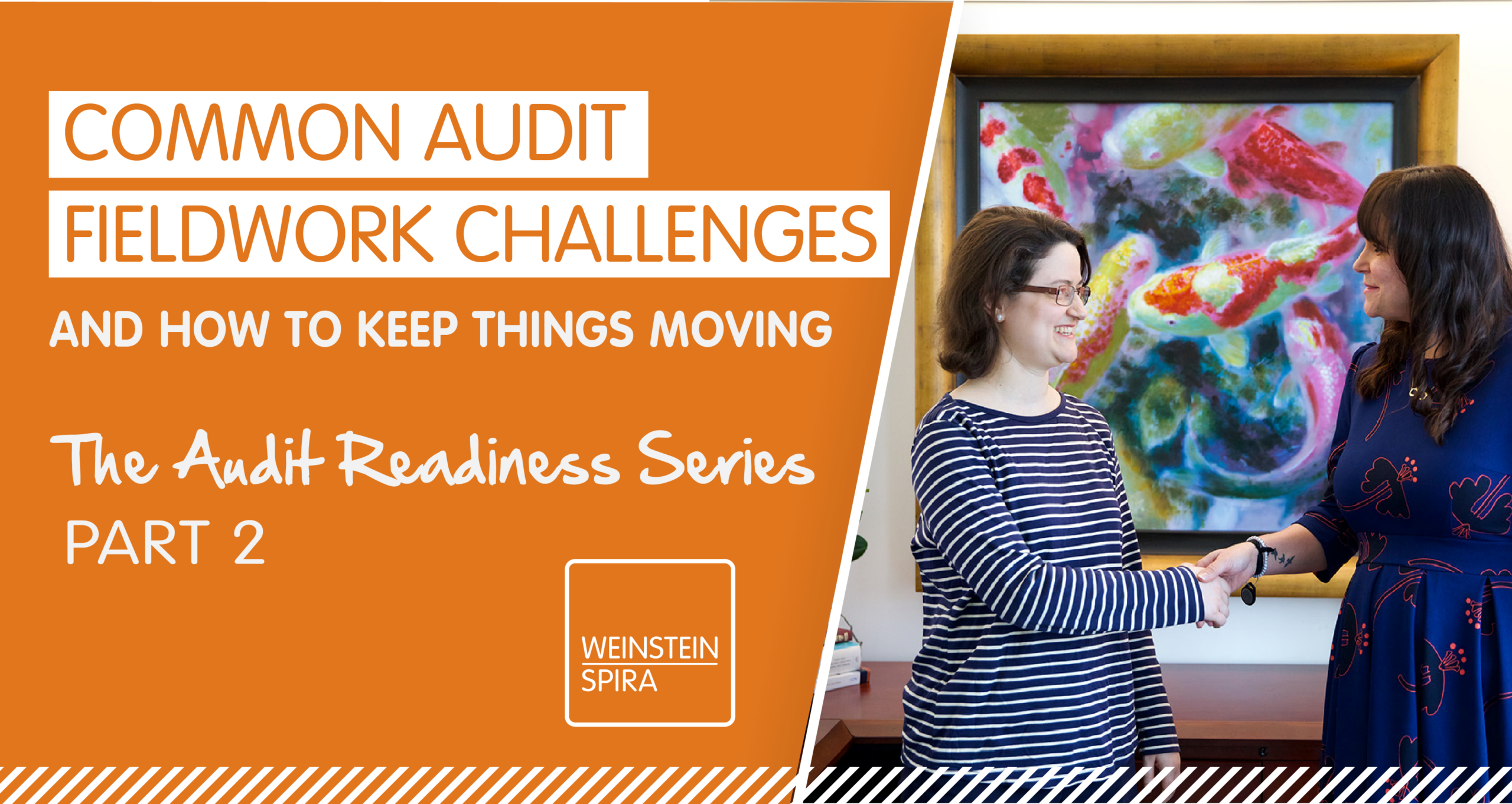 Common Audit Fieldwork Challenges (and How to Keep Things Moving)